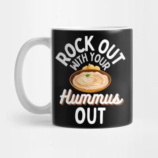 Rock Out with your Hummus Out! Mug